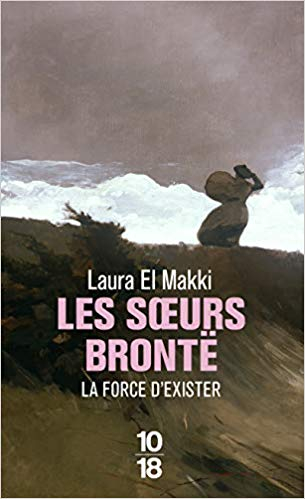 Couverture Les soeurs Brontë : La force d'exister