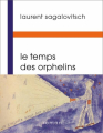 Couverture Le temps des orphelins Editions Buchet / Chastel 2019