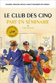 Couverture Le Club des Cinq part en séminaire Editions Hachette (Pratique) 2018