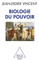 Couverture Biologie du pouvoir Editions Odile Jacob (Sciences) 2018