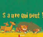 Couverture Sauve qui peut ! Editions Flammarion (Père Castor) 2004