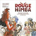 Couverture Rouge Himba : Carnet d'amitié avec les éleveurs nomades de Namibie Editions La Boîte à Bulles 2017