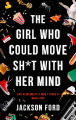 Couverture The Frost Files, book 1: The Girl Who Could Move Sh*t with Her Mind Editions Orbit 2019
