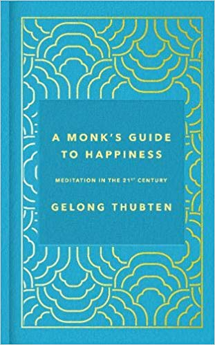 Couverture A monk's guide to happiness, meditation in the 21st century