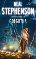 Couverture Cryptonomicon, tome 3 : Golgotha Editions Le Livre de Poche 2014