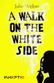 Couverture A walk on the white side Editions Inceptio 2019