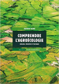 Couverture Comprendre l'Agroécologie : Origines, Principes et Politiques Editions Leopold 2016