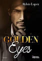 Couverture Golden eyes Editions Evidence (New Adult) 2019