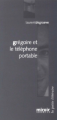 Couverture Grégoire et le téléphone portable Editions Le Grand miroir 2002