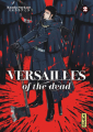 Couverture Versailles of the dead, tome 2 Editions Kana (Dark) 2019