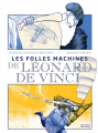 Couverture Les folles machines de Léonard de Vinci Editions de La Martinière 2019