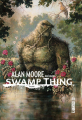 Couverture Alan Moore présente Swamp Thing, tome 1 Editions Urban Comics (Vertigo Signatures) 2019