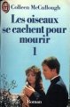 Couverture Les oiseaux se cachent pour mourir, tome 1 Editions J'ai Lu 1985