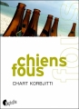 Couverture Chiens fous Editions Asphalte 2011