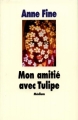 Couverture Mon amitié avec Tulipe Editions L'École des loisirs (Médium) 1998