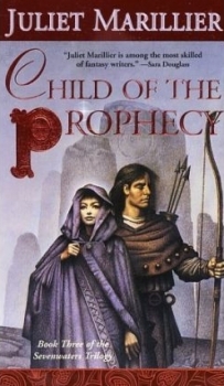 Couverture Sevenwaters, book 3: Child of the prophecy