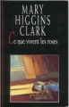 Couverture Ce que vivent les roses Editions France Loisirs 1997