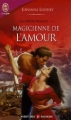 Couverture Les frères Malory / Les Malory, tome 04 : Magicienne de l'amour Editions J'ai Lu (Pour elle - Aventures & passions) 2006