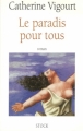 Couverture Le paradis pour tous Editions Stock 1998