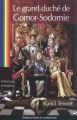 Couverture Le grand-duché de Gomor-Sodomie Editions Gaies et Lesbiennes (Roman gay et lesbien) 2008