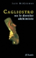 Couverture Cagliostro ou le dernier alchimiste Editions JC Lattès 2005
