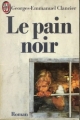 Couverture Le pain noir, tome 1 Editions J'ai Lu 1989