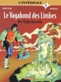 Couverture Le Vagabond des Limbes, intégrale, tome 1 : Vers l'Étoile impossible Editions Dargaud 2002