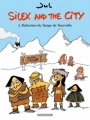 Couverture Silex and the city, tome 2 : Réduction du temps de trouvaille Editions Dargaud 2010
