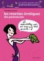 Couverture Les recettes érotiques des paresseuses Editions Marabout (Les petits guides des paresseuses) 2009