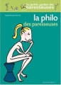 Couverture La philo des paresseuses Editions Marabout (Les petits guides des paresseuses) 2007