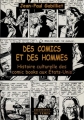 Couverture Des comics et des hommes : Histoire culturelle des comic books aux Etats-Unis Editions du Temps 2005