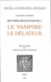 Couverture Oeuvres dramatiques, tome 1 : Le Vampire, Le Délateur Editions Droz 1990