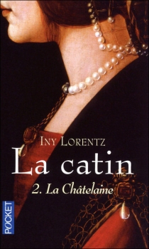 Couverture La Catin, tome 2 : La Châtelaine