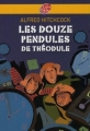 Couverture Les Trois Jeunes Détectives, tome 09 : Les Douze pendules de Théodule Editions Le Livre de Poche (Jeunesse) 2008