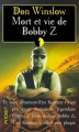 Couverture Mort et vie de Bobby Z Editions Pocket 2001