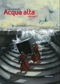 Couverture Acqua alta, tome 1 Editions Casterman 2010
