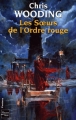 Couverture La Croisée des chemins, tome 2 : Les Soeurs de l'ordre rouge Editions Fleuve (Noir - Fantasy) 2008