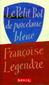 Couverture Le petit bol de porcelaine bleue Editions Seuil (Jeunesse) 1996