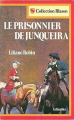 Couverture Le Prisonnier de Junqueira Editions Tallandier 1966