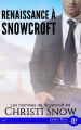 Couverture Les Hommes de Snowcroft, tome 4 : Renaissance à Snowcroft Editions Juno Publishing (Themis) 2019