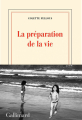 Couverture La préparation de la vie Editions Gallimard  (Blanche) 2014