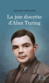 Couverture La joie discrète d'Alan Turing Editions Québec Amérique (Littérature d'Amérique) 2019
