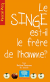 Couverture Le singe est-il le frère de l'Homme ? Editions Le Pommier (Les petites pommes du savoir) 2010