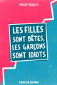 Couverture Les filles sont bêtes, les garçons sont idiots Editions StoryLab 2006