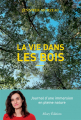 Couverture La vie dans les bois Editions Allary 2019