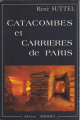 Couverture Catacombes et carrières de Paris Editions S.E.H.D.A.C.S 1986