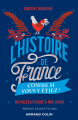 Couverture L'histoire de France comme si vous y étiez ! - Du Paléolithique à nos jours  Editions Armand Colin 2019