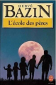 Couverture L'école des pères Editions Le Livre de Poche 1991
