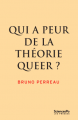 Couverture Qui a peur de la théorie queer ? Editions Les presses de Sciences Po 2018