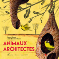 Couverture Animaux architectes Editions Albin Michel 2018